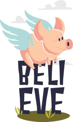 Believe (Pig Flying)